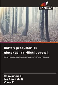 Produktbild: Batteri produttori di glucanasi da rifiuti vegetali