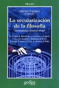 Produktbild: La secularizaci&oacute;n de la filosof&iacute;a : hermen&eacute;utica y postmodernidad