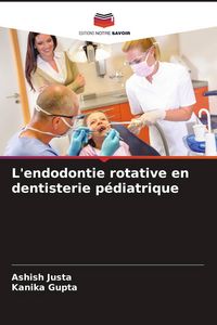 Produktbild: L'endodontie rotative en dentisterie p&eacute;diatrique