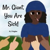 Produktbild: Mr. Giant, You Are Sick!