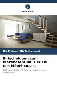 Produktbild: Entscheidung zum M&auml;zenatentum: Der Fall des M&ouml;belhauses