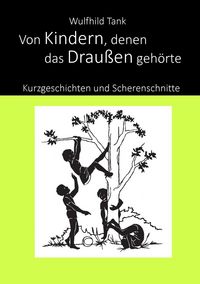 Produktbild: Von Kindern, denen das Drau&szlig;en geh&ouml;rte