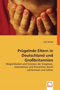 Produktbild: Herzog, J: Pr&uuml;gelnde Eltern in Deutschland und Gro&szlig;britannie