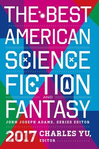 Produktbild: The Best American Science Fiction and Fantasy 2017