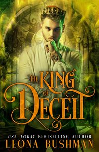 Produktbild: The King of Deceit (Secret of the Dark Crown, #1)