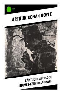 Produktbild: Sämtliche Sherlock Holmes-Kriminalromane