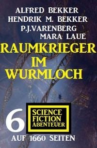 Produktbild: Raumkrieger im Wurmloch: 6 Science Fiction Abenteuer auf 1660 Seiten