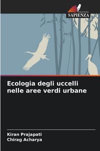 Produktbild: Ecologia degli uccelli nelle aree verdi urbane