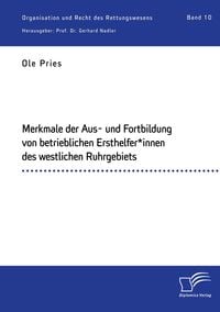 Produktbild: Merkmale der Aus- und Fortbildung von betrieblichen Ersthelfer*innen des westlichen Ruhrgebiets