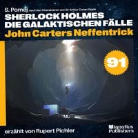 Produktbild: John Carters Neffentrick (Sherlock Holmes - Die galaktischen F&auml;lle, Folge 91)