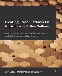 Produktbild: Creating Cross-Platform C# Applications with Uno Platform