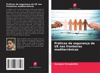 Produktbild: Pr&aacute;ticas de seguran&ccedil;a da UE nas fronteiras mediterr&acirc;nicas