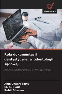 Produktbild: Rola dokumentacji dentystycznej w odontologii s&iquest;dowej
