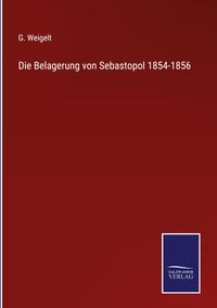Produktbild: Die Belagerung von Sebastopol 1854-1856