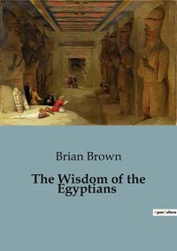 Produktbild: The Wisdom of the Egyptians