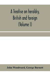 Produktbild: A treatise on heraldry, British and foreign