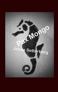Bild vom Artikel Pax Mongo vom Autor Jonas Setterberg
