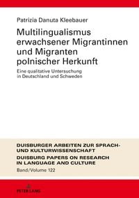 Produktbild: Multilingualismus erwachsener Migrantinnen und Migranten polnischer Herkunft