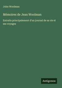 Produktbild: M&eacute;moires de Jean Woolman