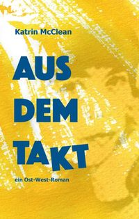 Produktbild: Aus dem Takt - ein Ost-West-Roman