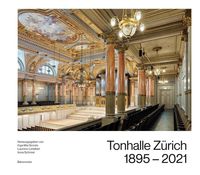 Bild vom Artikel Tonhalle Zürich 1895-2021 vom Autor Ilona Schmiel
