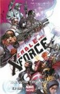 Produktbild: Bunn, C: Cable And X-force Volume 3: This Won't End Well (ma