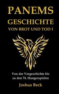 Produktbild: Panems Geschichte von Brot und Tod I