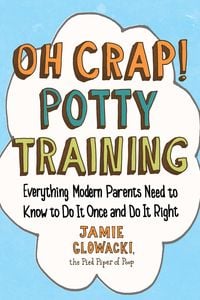 Bild vom Artikel Oh Crap! Potty Training vom Autor Jamie Glowacki