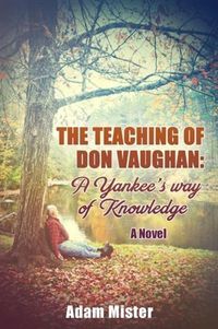 Produktbild: Teaching of Don Vaughan: A Yankee's Way of Knowledge
