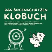 Produktbild: Das Bogensch&uuml;tzen Klobuch