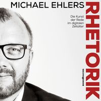 Produktbild: Rhetorik - Die Kunst der Rede im digitalen Zeitalter
