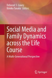 Produktbild: Social Media and Family Dynamics across the Life Course