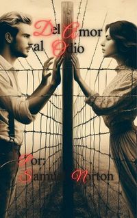 Produktbild: Del Odios Al Amor (romance Contemporaneo, Inter Racial, Amor, Racismo, Romanticismo, Amores Dificiles., #1)