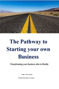 Produktbild: The Pathway to Starting your own Business