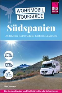Produktbild: Reise Know-How Wohnmobil-Tourguide S&uuml;dspanien: Andalusien, Extremadura, Kastilien-La Mancha