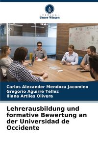 Produktbild: Lehrerausbildung und formative Bewertung an der Universidad de Occidente