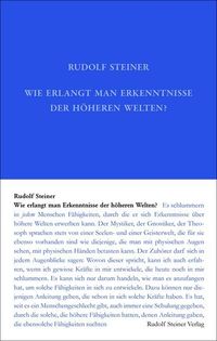 Bild vom Artikel Wie erlangt man Erkenntnisse der höheren Welten? vom Autor Rudolf Steiner