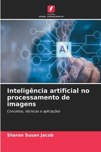 Produktbild: Intelig&ecirc;ncia artificial no processamento de imagens