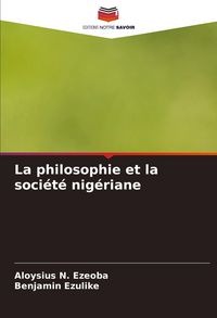 Produktbild: La philosophie et la soci&eacute;t&eacute; nig&eacute;riane
