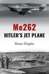 Produktbild: Me262: Hitler's Jet Plane