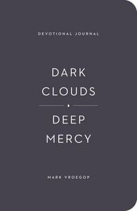 Produktbild: Dark Clouds, Deep Mercy Devotional Journal
