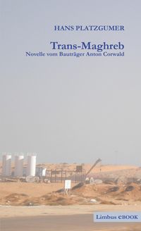 Bild vom Artikel Trans-Maghreb vom Autor Hans Platzgumer
