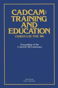 Produktbild: CADCAM: Training and Education through the '80s