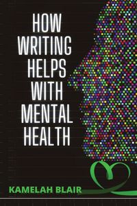 Produktbild: How Writing Helps With Mental Health