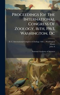 Produktbild: Proceedings [of The International Congress Of Zoology, 16th, 1963, Washington, Dc