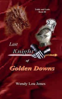 Bild vom Artikel Last Knight of Golden Downs vom Autor Wendy Lou Jones