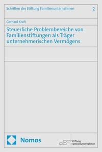 Produktbild: Steuerliche Problembereiche von Familienstiftungen als Tr&auml;ger unternehmerischen Verm&ouml;gens