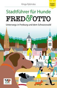 Bild vom Artikel FRED & OTTO unterwegs in Freiburg und dem Schwarzwald vom Autor Kinga Rybinska