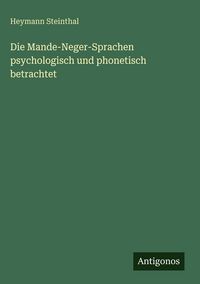 Produktbild: Die Mande-Neger-Sprachen psychologisch und phonetisch betrachtet