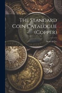 Produktbild: The Standard Coin Catalogue (copper)